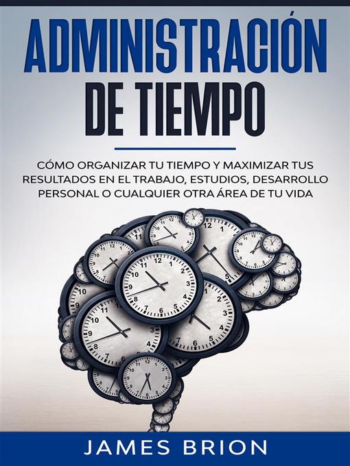 Title details for Administración de Tiempo by James Brion - Available